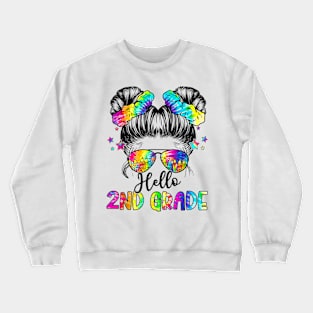 Hello 2nd Grade Back To School Messy Hair Bun Girl Tie Dye Crewneck Sweatshirt